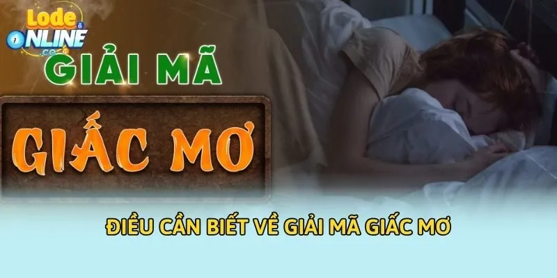 Điều cần biết về giải mã giấc mơ
